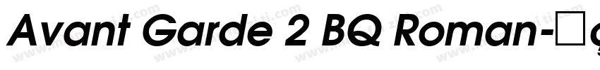 Avant Garde 2 BQ Roman字体转换